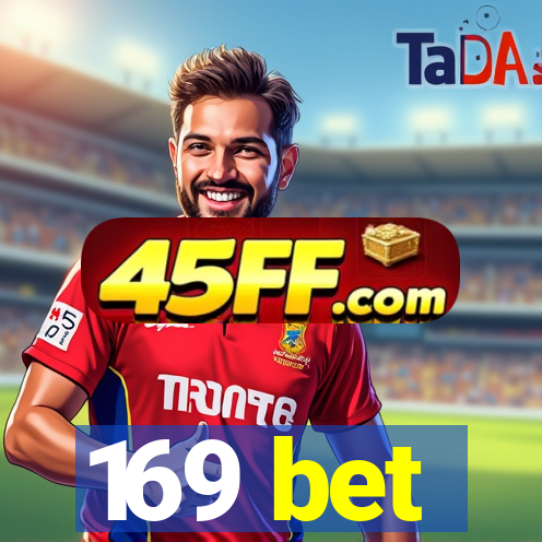 169 bet